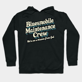 Bluesmobile Maintenance Crew Hoodie